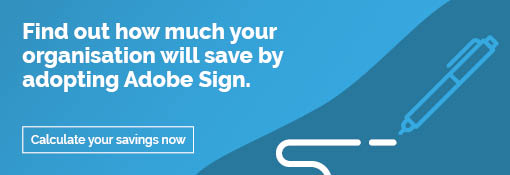 Find out how much your organisation will save by adopting Adobe Sign. Calculate your savings now.