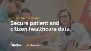 On-demand webinar. Secure patient and citizen healthcare data.