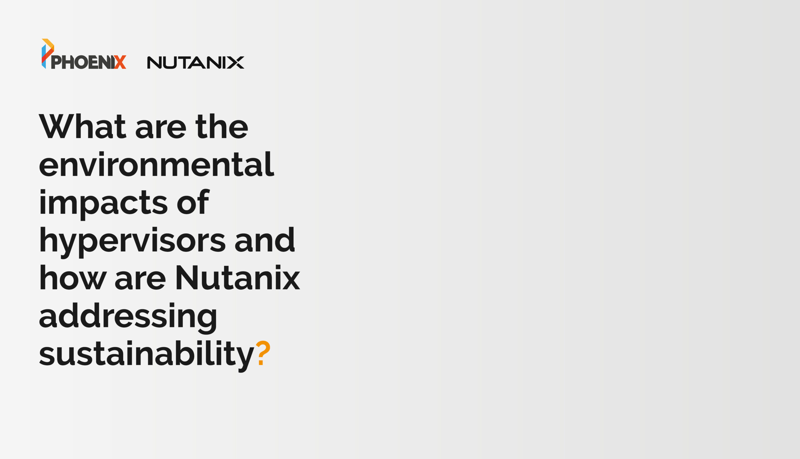What are the environmental impacts of hypervisors and how are Nutanix addressing sustainability?